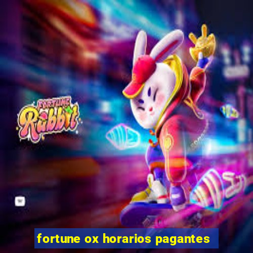 fortune ox horarios pagantes